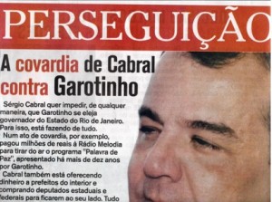 Eleições Adeptos de Garotinho atacam Cabral em Itaperuna