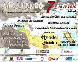 Evento será realizado até às 22 horas deste sábado (18/12) no Complexo do Alemão